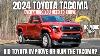 2024 Toyota Tacoma DID Toyota Improve Or Ruin The Tacoma Comprehensive Review